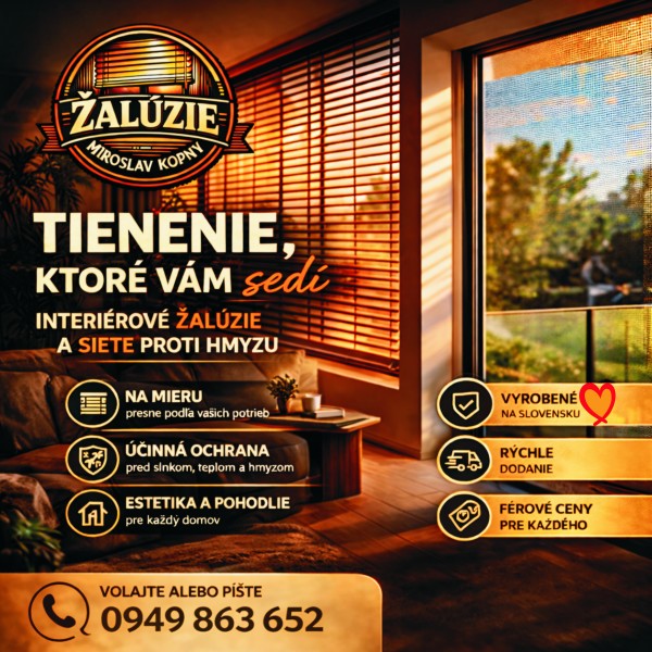 Interiérové Žalúzie a siete proti hmyzu Topoľčany Nitra Hlohovec Piešťany Prievidza Nové Mesto nad Váhom Partizánske Bánovce nad Bebravou Zlaté Moravce Trenčín Nové Zámky Miroslav Kopný